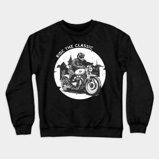 Ride The Classic - Vintage Motorcycle Crewneck Sweatshirt